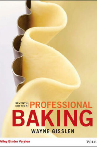 Cover of Professional Baking, 7e Wileyplus Learning Space Registration Card + Method Cards + Loose-Leaf Print Companion