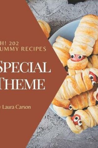 Cover of Ah! 202 Yummy Special Theme Recipes
