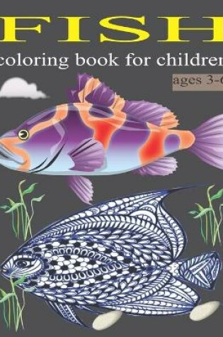 Cover of Fish coloring book for children ages 3-6