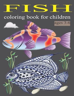 Book cover for Fish coloring book for children ages 3-6