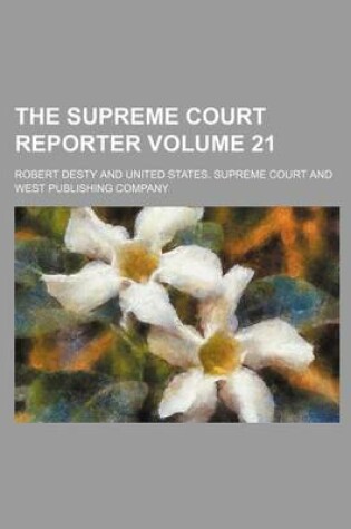 Cover of The Supreme Court Reporter Volume 21