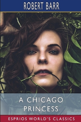 Book cover for A Chicago Princess (Esprios Classics)