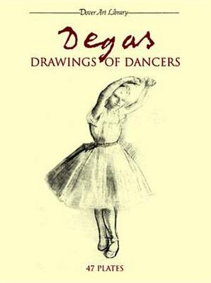 Cover of Degas Drawings of Dancers