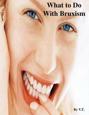 Book cover for What to Do With Bruxism