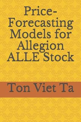 Book cover for Price-Forecasting Models for Allegion ALLE Stock