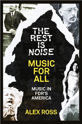 Book cover for The Rest Is Noise Series: Music for All