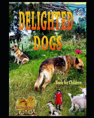Book cover for Delighted Dogs. Book for Children