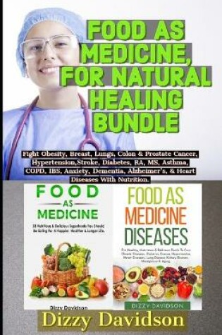 Cover of Food As Medicine For Natural Healing Bundle
