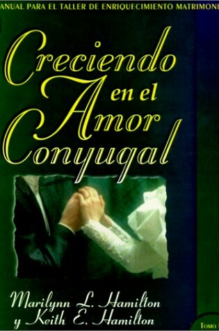 Cover of Creciendo en el Amor Conyugal