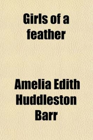 Cover of Girls of a Feather; A Novel