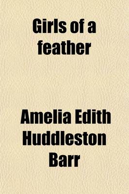 Book cover for Girls of a Feather; A Novel