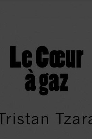 Cover of Le Coeur a gaz