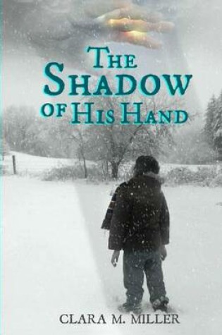 Cover of The Shadow Of His Hand