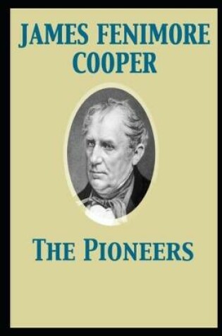 Cover of THE PIONEERS Annotated and Illustrated Book With Teacher edition
