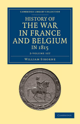 Book cover for History of the War in France and Belgium, in 1815 2 Volume Set