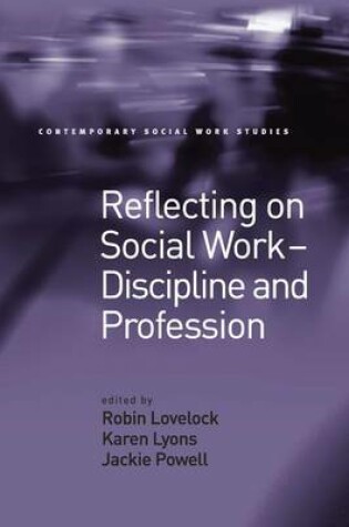 Cover of Reflecting on Social Work - Discipline and Profession