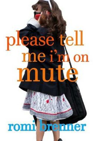 Cover of Please Tell Me I'm On Mute