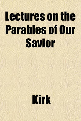 Book cover for Lectures on the Parables of Our Savior