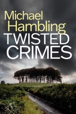 Cover of Twisted Crimes