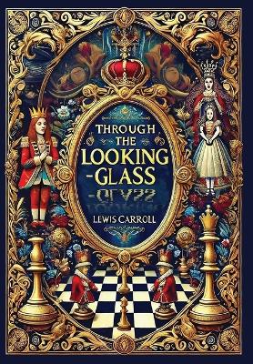 Book cover for Through the Looking-Glass(Laminated Hardback with Jacket)