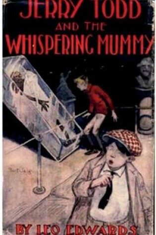 Cover of Jerry Todd and the Whispering Mummy