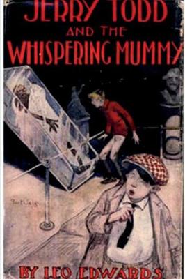 Book cover for Jerry Todd and the Whispering Mummy
