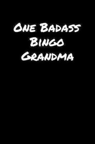 Cover of One Badass Bingo Grandma