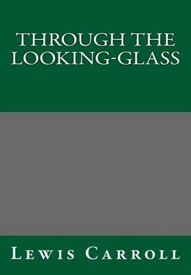 Book cover for Through the Looking-Glass Lewis Carroll