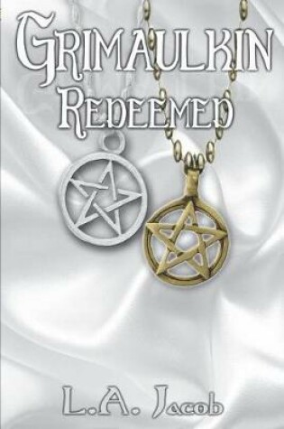 Cover of Grimaulkin Redeemed