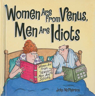 Book cover for Women Are from Venus, Men Are Idiots