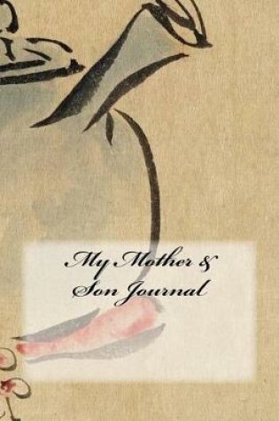 Cover of My Mother & Son Journal