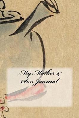 Book cover for My Mother & Son Journal