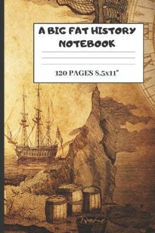 Cover of A Big Fat History Notebook