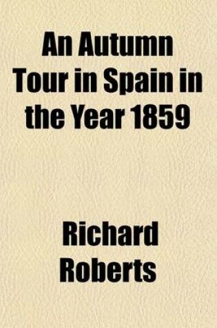 Cover of An Autumn Tour in Spain in the Year 1859