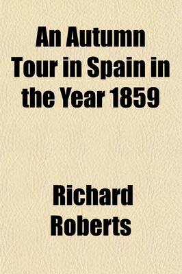 Book cover for An Autumn Tour in Spain in the Year 1859