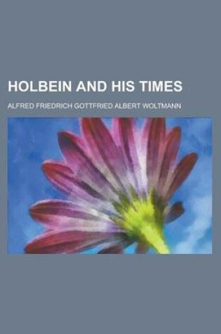 Cover of Holbein and His Times