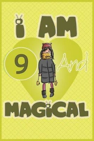 Cover of I am 9 and magical