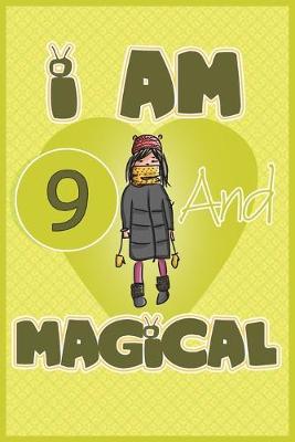 Book cover for I am 9 and magical
