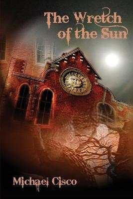 Book cover for The Wretch of the Sun