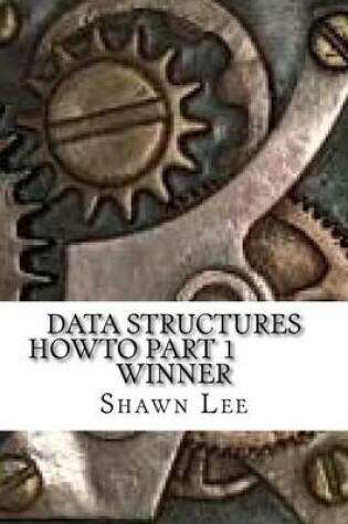 Cover of Data Structures HowTo Part 1 Winner