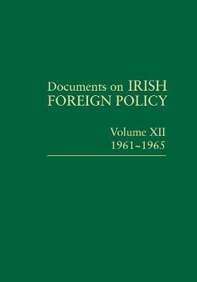 Cover of Documents on Irish Foreign Policy, v. 12: 1961-1965
