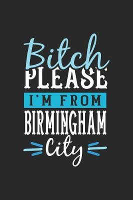 Book cover for Bitch Please I'm From Birmingham City