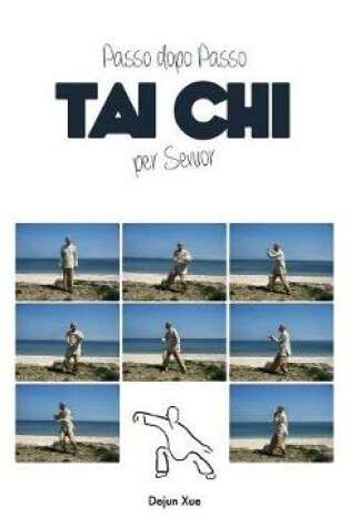 Cover of Tai Chi Per Senior, Passo Dopo Passo