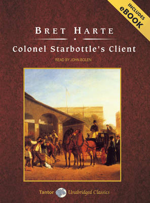 Book cover for Colonel Starbottle's Client and Other Short Stories
