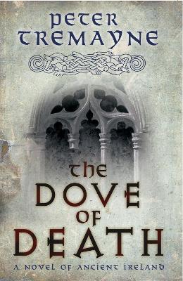 Book cover for The Dove of Death (Sister Fidelma Mysteries Book 20)