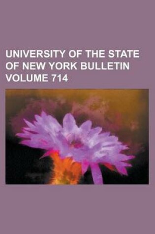 Cover of University of the State of New York Bulletin Volume 714