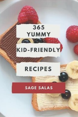 Cover of 365 Yummy Kid-Friendly Recipes