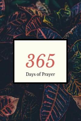 Book cover for 365 Days Of Prayer