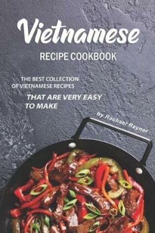 Cover of Vietnamese Recipe Cookbook