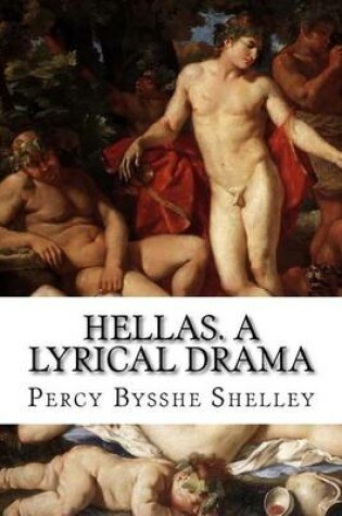 Cover of Hellas. A Lyrical Drama